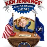 Ken Jennings Junior Genius Guide: U.S. Presidents for Kids 8-10-0